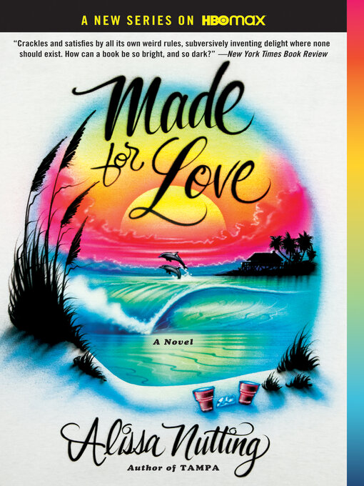 Title details for Made for Love by Alissa Nutting - Wait list